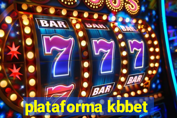 plataforma kbbet